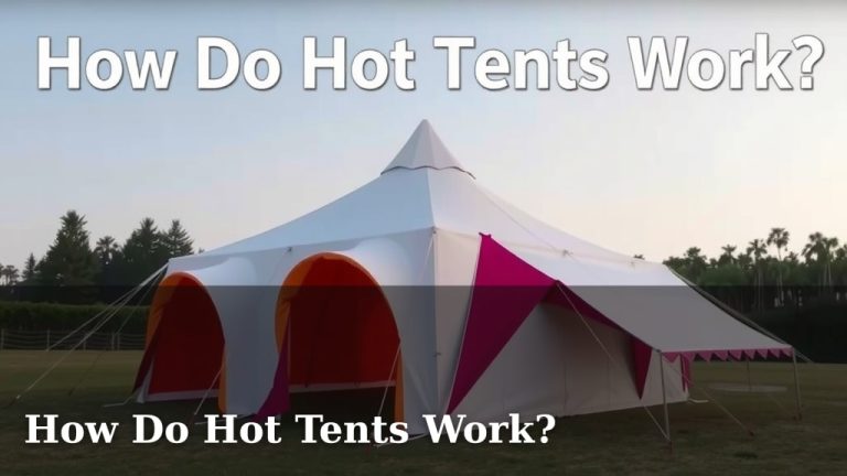 How Do Hot Tents Work?