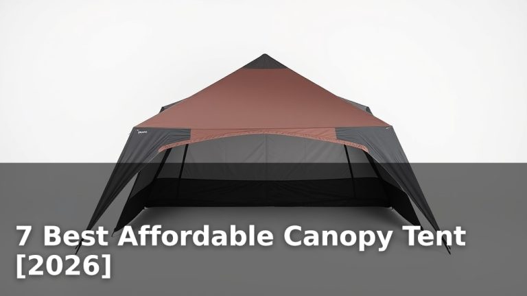7 Best Affordable Canopy Tent [2026]