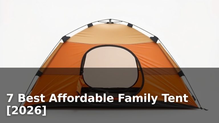 7 Best Affordable Family Tent [2026]