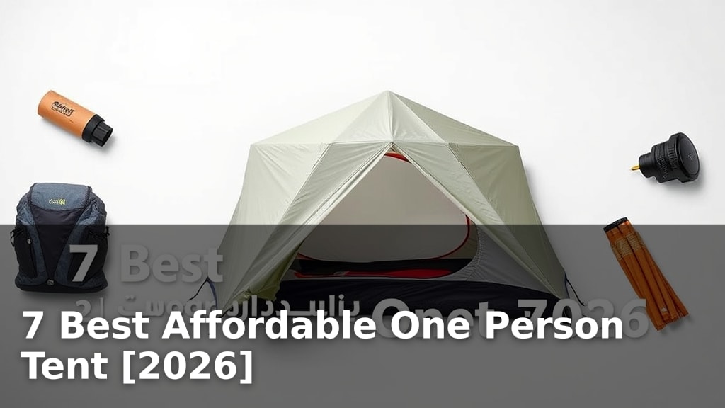 7 Best Affordable One Person Tent [2026]