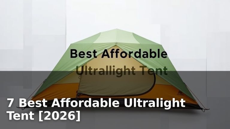 7 Best Affordable Ultralight Tent [2026]
