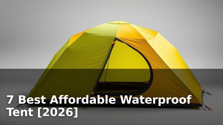 7 Best Affordable Waterproof Tent [2026]