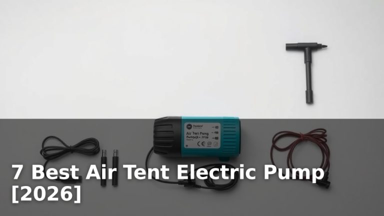 7 Best Air Tent Electric Pump [2026]