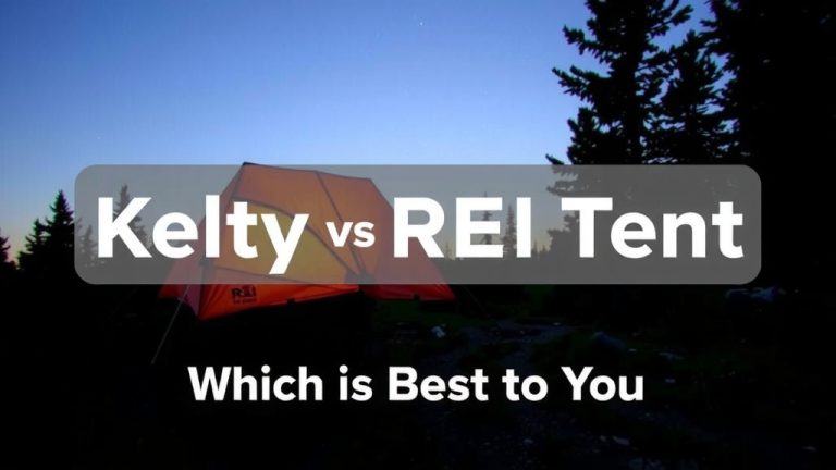 Kelty vs REI Tent: Which is Best for You