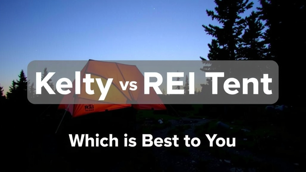 Kelty vs REI Tent: Which is Best for You