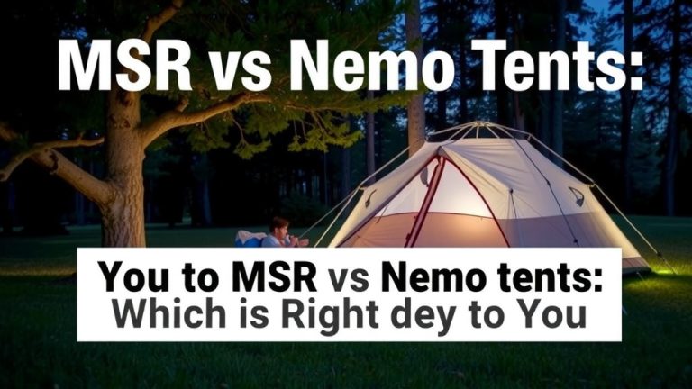 MSR vs Nemo Tents: Which is Right for You